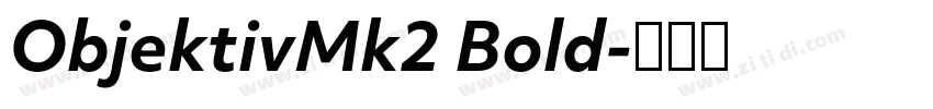 ObjektivMk2 Bold字体转换